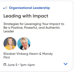 Learn about ‘Strategies for Leveraging Your Impact to Be a Positive, Powerful, and Authentic Leader’